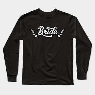 bride Long Sleeve T-Shirt